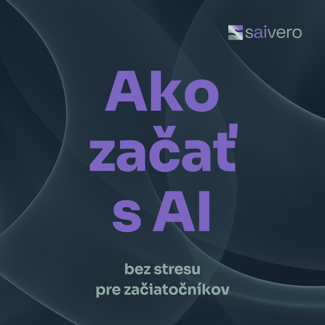 saivero ako zacat s AI bez stresu
